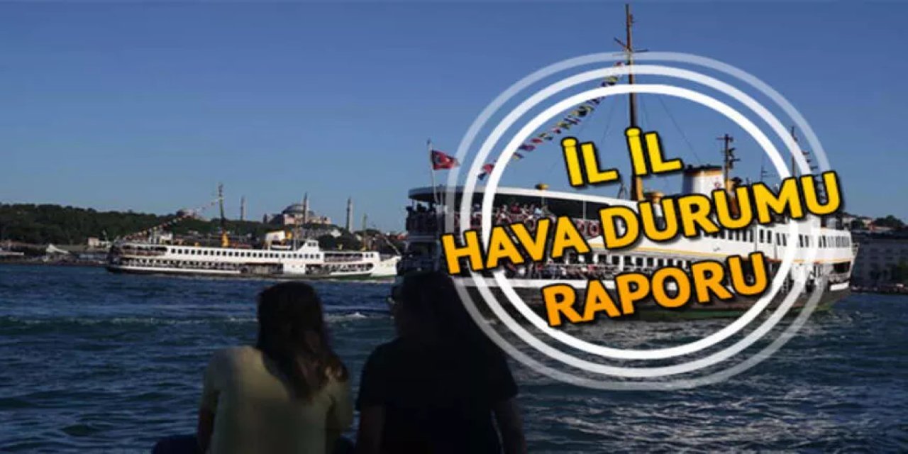 Türkiye baharı yaşayamadan yaza giriyor! MGM uyardı: 1 Mayıs Pazartesi Ege, Marmara, İç Anadolu, Karadeniz ve Doğu Anadolu...