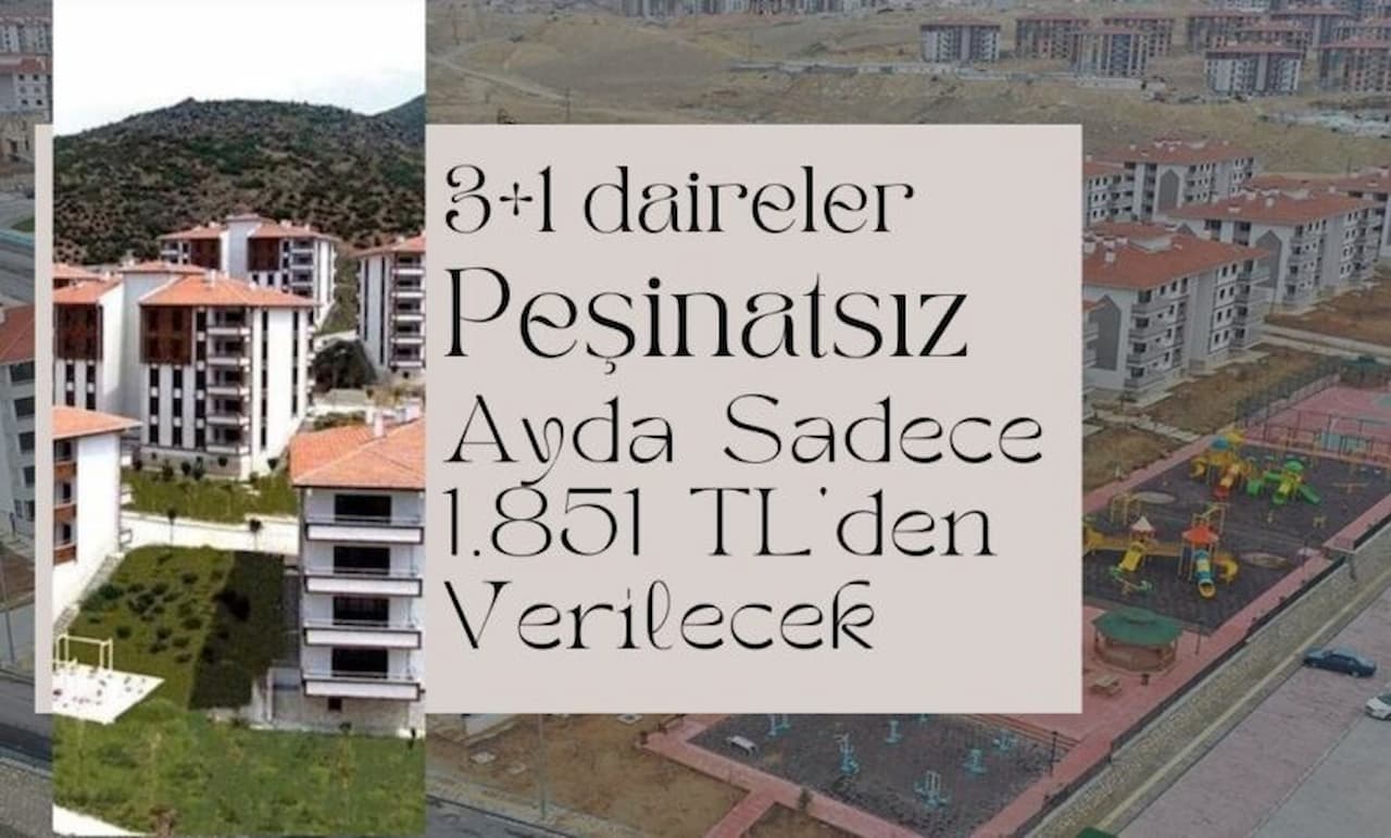 Bu daireler peşinatsız ayda 1.851 TL taksitle verilecek! Başvurular Vakıfbank’a yapılıyor