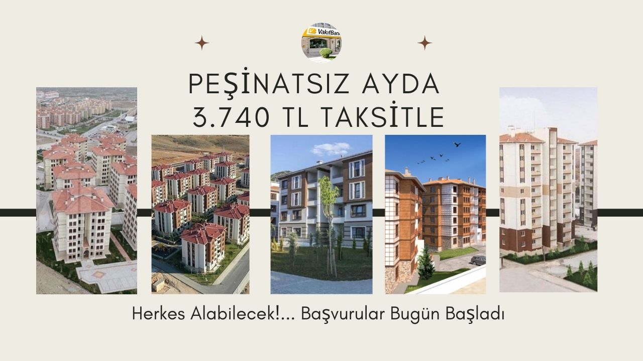 Peşinatsız ayda 3.740 TL taksitle 138 metrekare daireler için başvurular başladı!