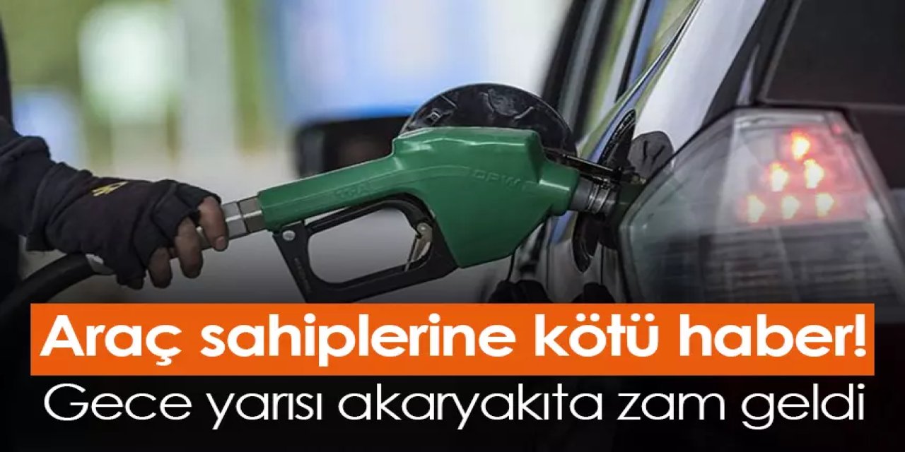 Gece yarısı ZAM GELDİ! Benzin, motorin ve LPG'li araç sahipleri DİKKAT: İstasyon tabelaları yenilendi
