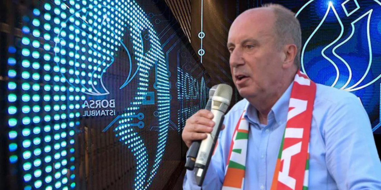 Muharrem İnce çekilince Borsa'da sert YÜKSELİŞ: Bist 100 Endeksinde yüzde 9'u aşan prim