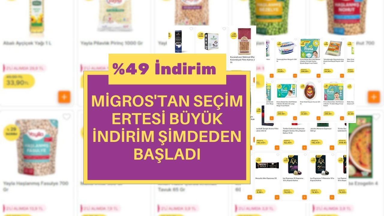 Migros’tan seçim sonrası dev indirim! Yüzde 49’a varan indirim yaptı