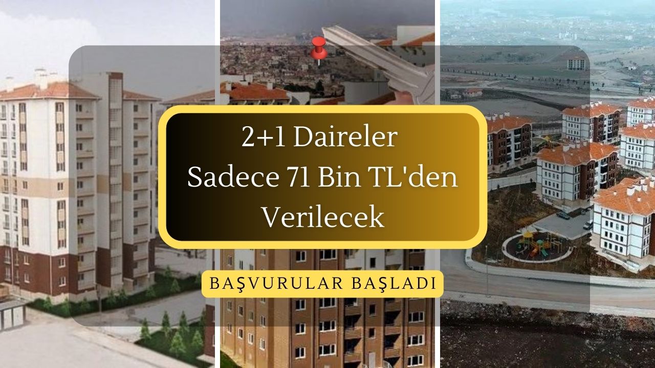 2+1 evler sadece 71 bin TL’den verilecek! Başvurular Ziraat Bankası’na yapılıyor