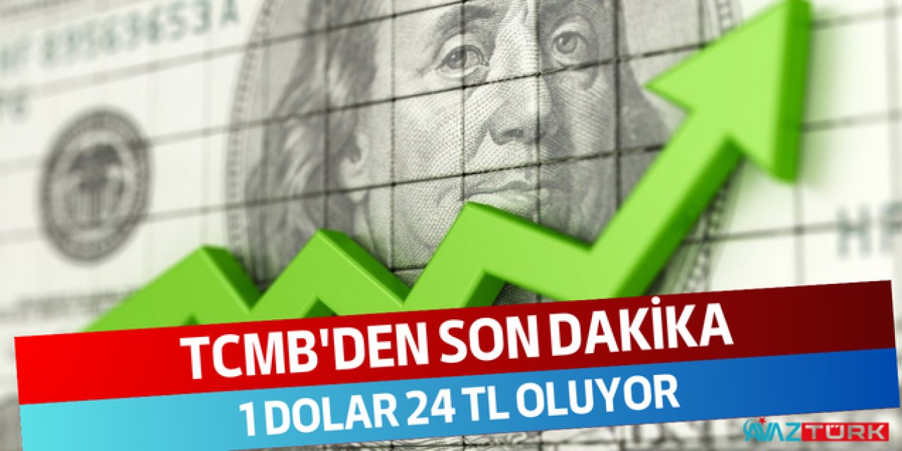 TCMB'den ŞOK DOLAR açıklaması! Tarih verildi: 1 dolar 24 TL