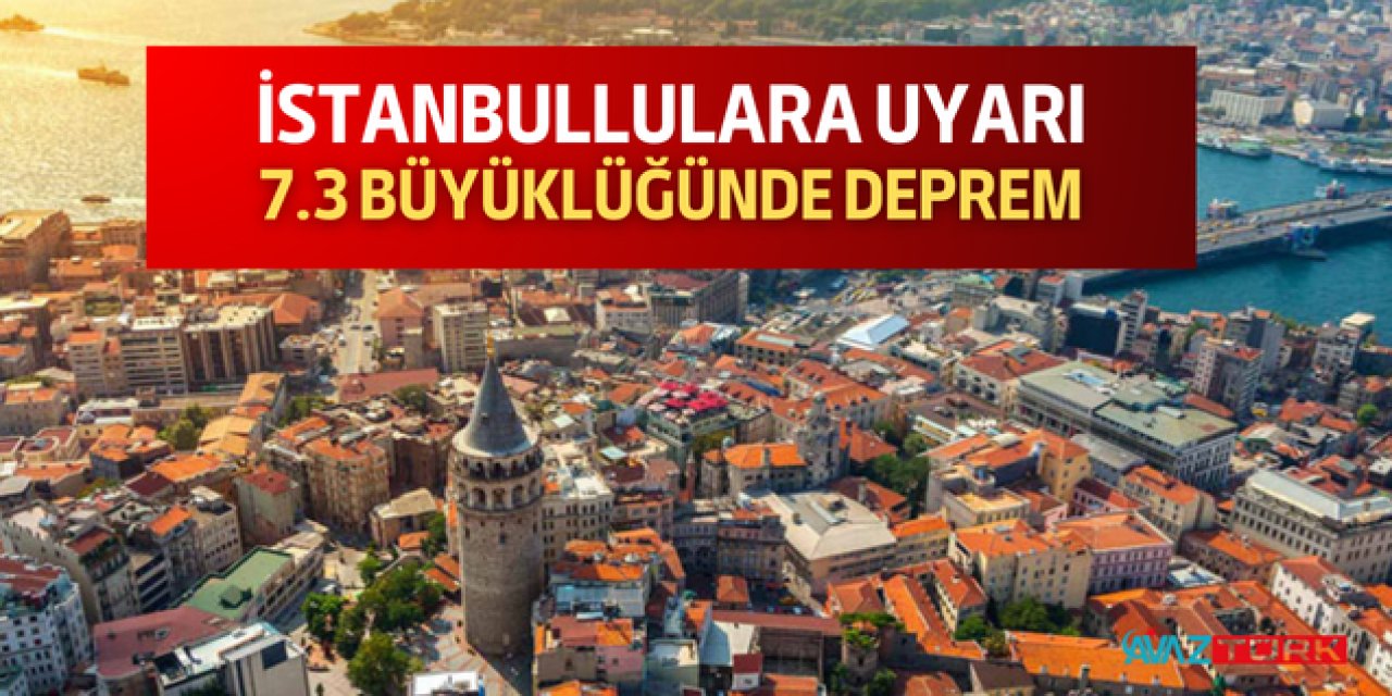 3 deprem uzmanından ortak UYARI! İstanbul'da 7.3 büyüklüğünde DEPREM uyarısı