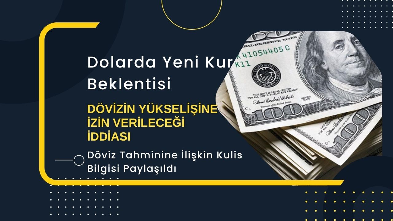 Seçim sonrası dolar kurunun yükselişine izin mi verilecek? Döviz tahminlerine ilişkin kulis bilgisi aktarıldı
