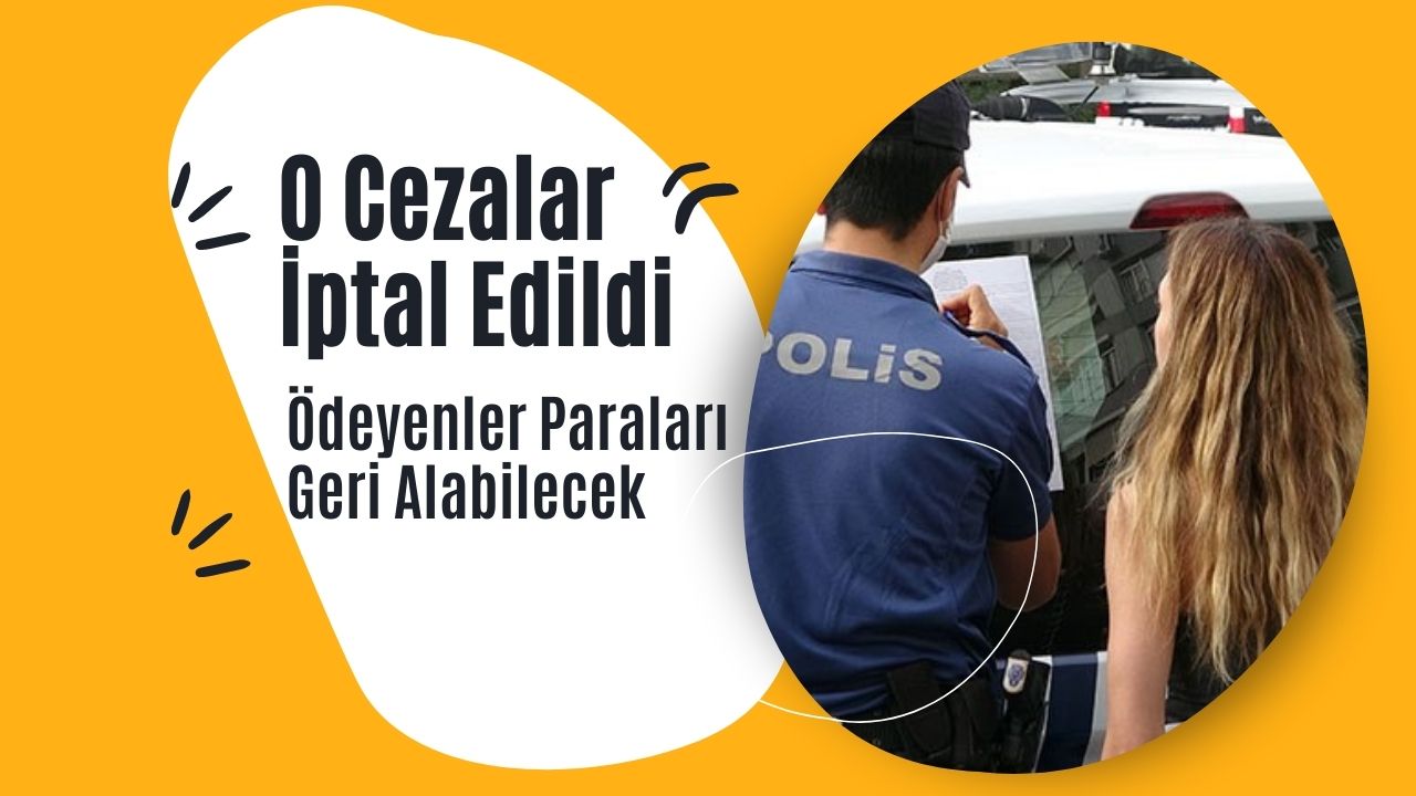 Son Dakika: Ödediğiniz para cezalarını geri alabileceksiniz! Resmi açıklama geldi