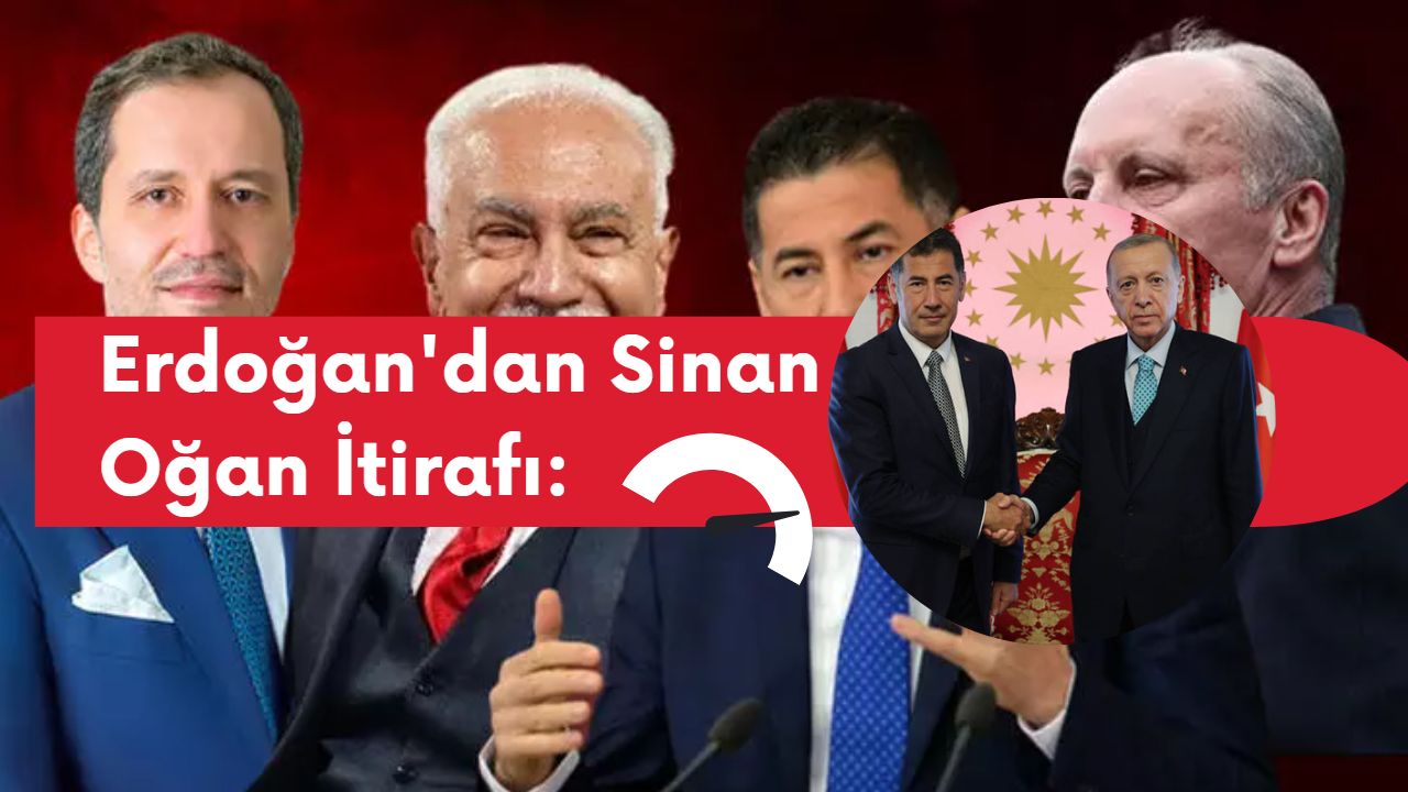 Erdoğan’dan Sinan Oğan itirafı gündem oldu!