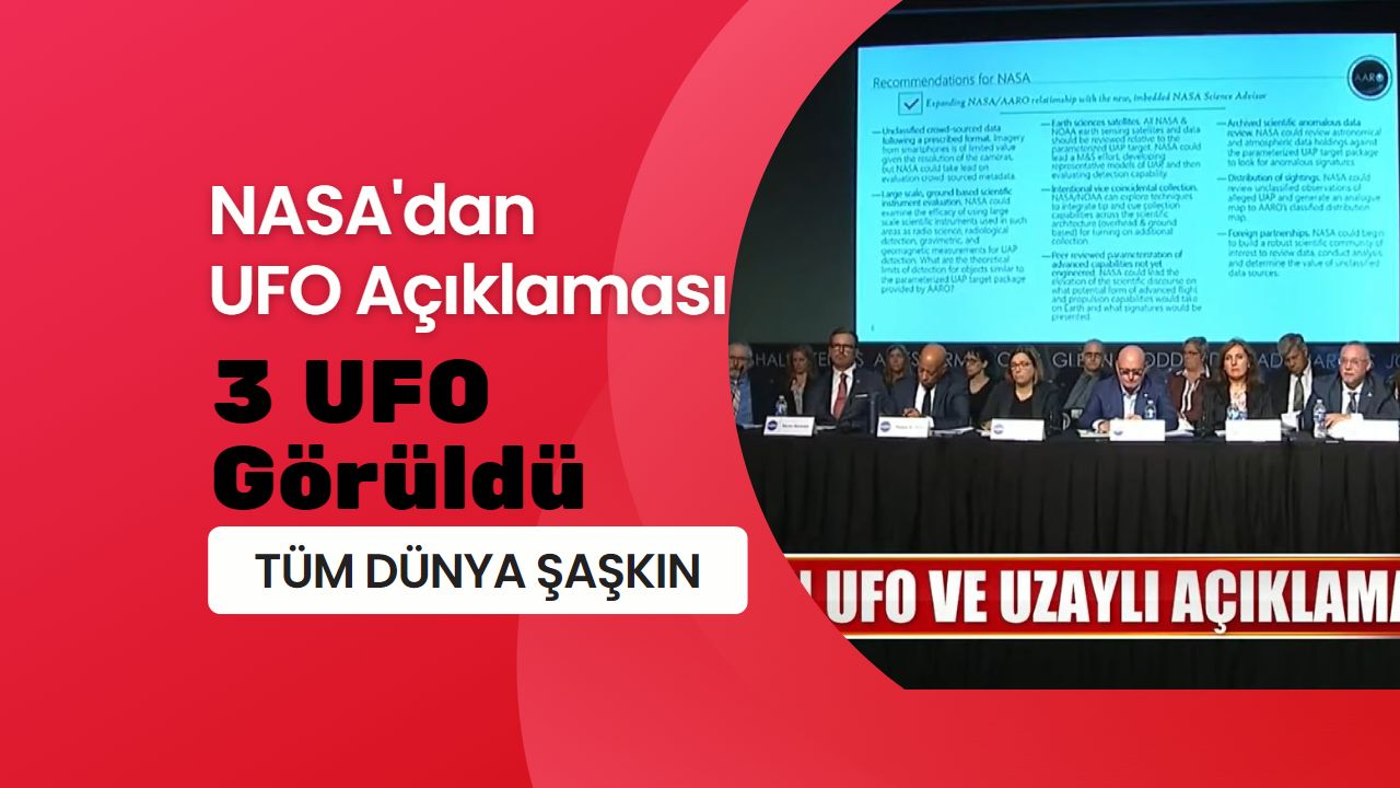 NASA’dan ezber bozan açıklama: 3 UFO görüldü!
