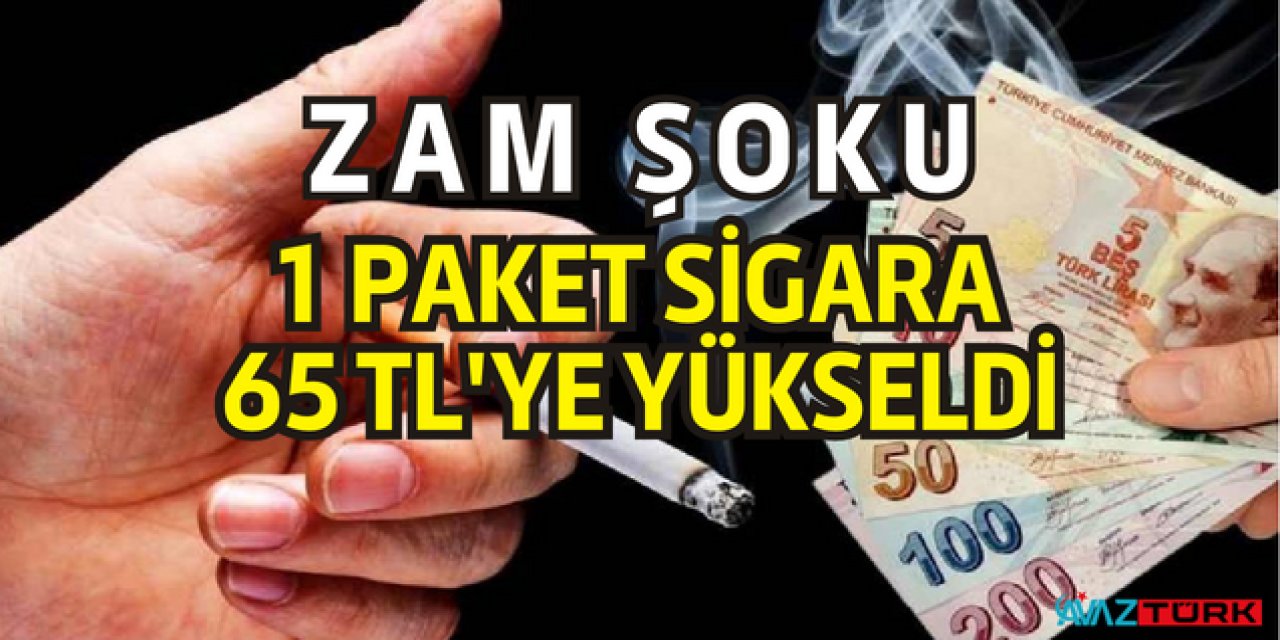 1 Paket SİGARA 65 TL'ye kadar çıktı! ZAM ÜSTÜNE ZAM! 6 Haziran Salı listeler güncellendi: Malboro, Parliament, LM...