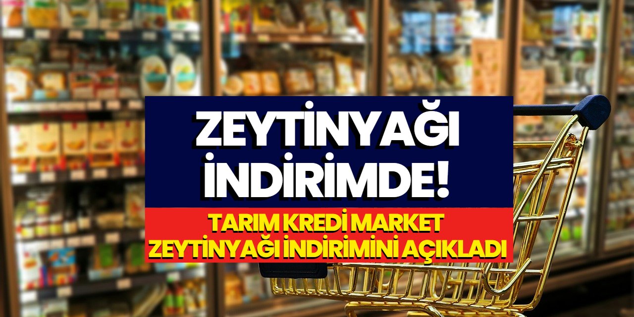 Hükümetin talimatlı marketi TARIM KREDİ Zeytinyağ fiyatını DÜŞÜRDÜ: 5 litrelik yağ 127 TL'ye geriledi