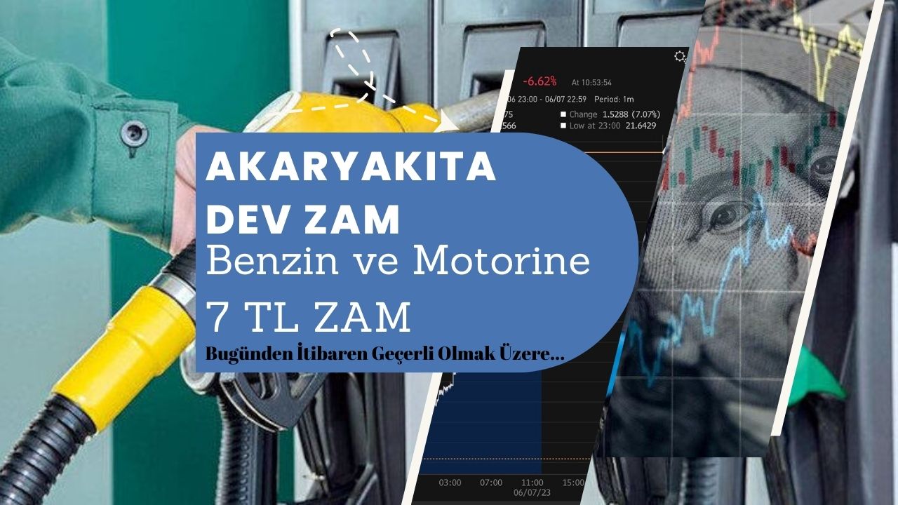 Benzin ve motorine 7 TL zam: Bu gece yarısından itibaren geçerli olmak üzere akaryakıta zam yapıldı