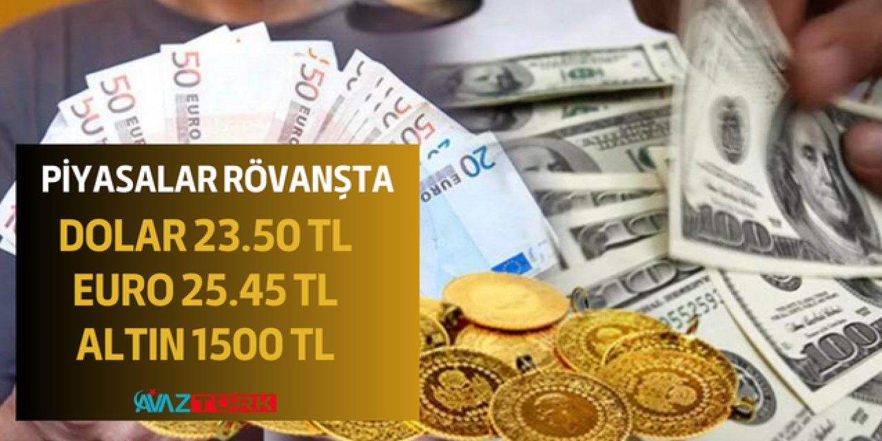 Piyasalar RÖVANŞTA! Hepsi 9 Haziran'da rekor kırdı: Dolar 23.50 TL, Euro 25.45 TL, Altın 1500 TL