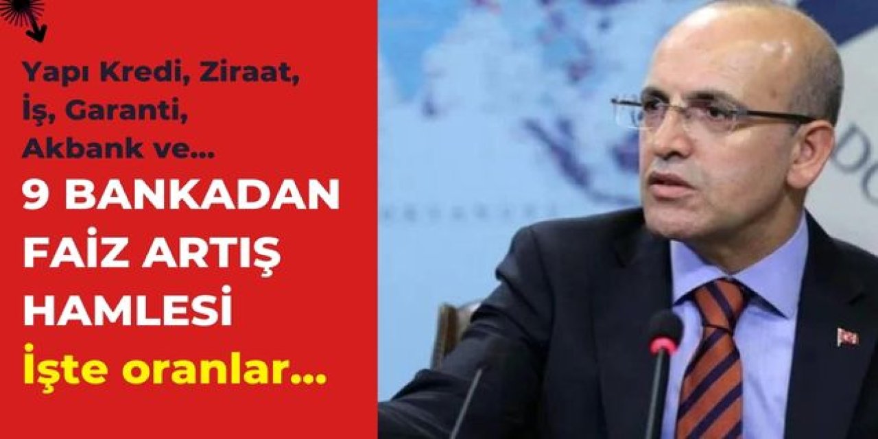 Bankalar teyakkuza geçti! FAİZ MEŞALESİNİ o banka taşıyor: Yapı Kredi, Ziraat, İş, Garanti, Akbank ve 4 bankadan FLAŞ HAMLE