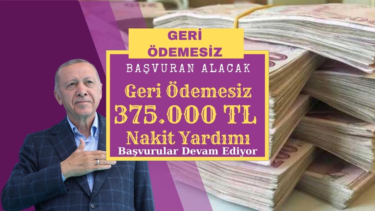 12 30 Haziran da Ba vuru Yapanlara Geri demesiz 375 Bin TL Nakit 12-30-haziran-da-ba-vuru-yapanlara-geri-demesiz-375-bin-tl-nakit