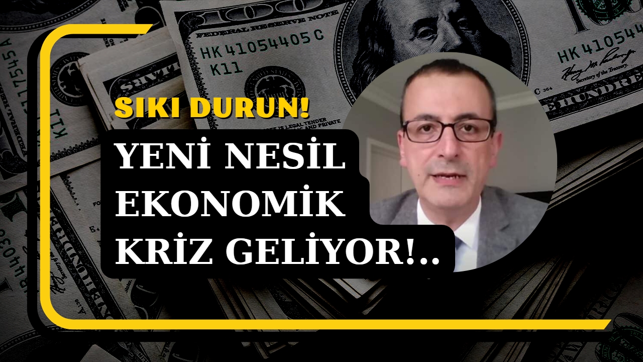 Sıkı durun zira yeni nesil ekonomik kriz geliyor