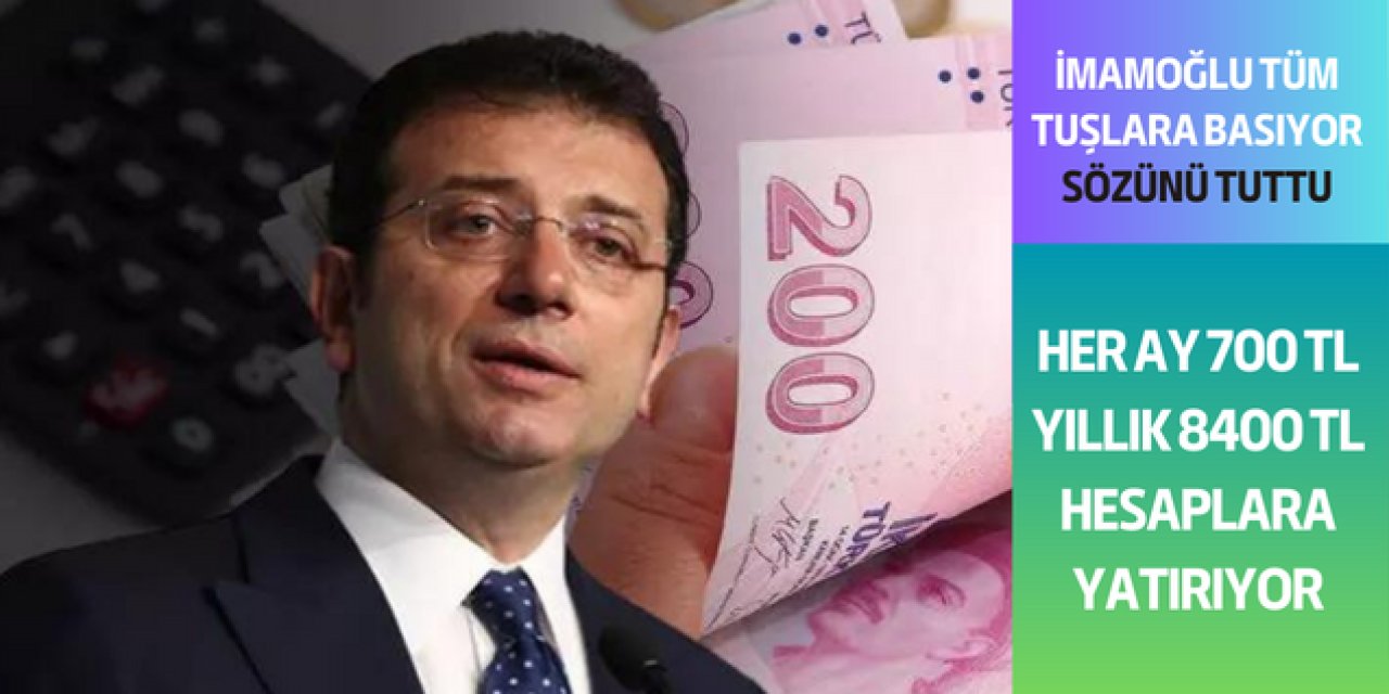 İmamoğlu sözünü tuttu! Her ay 700 TL yıllık 8 Bin 400 TL hesaplara yatıyor: Tek şart başvuru yapmak