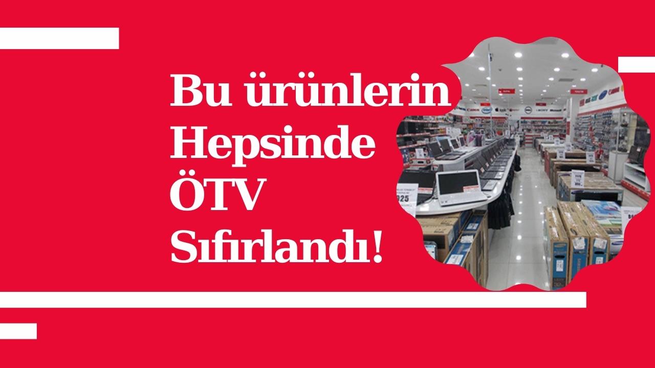 Bu ürünlerin hepsinde ÖTV sıfırlandı!