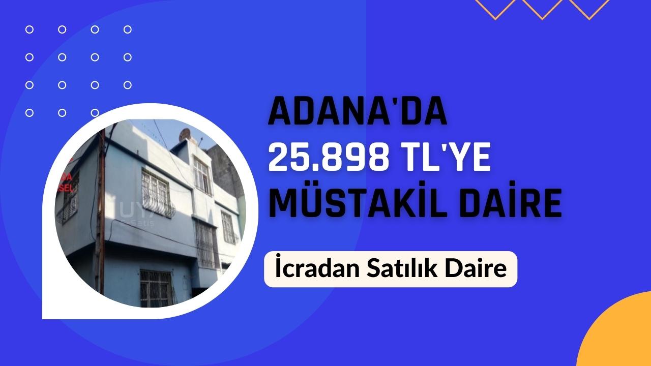 Adana’da 25 bin 898 TL’ye müstakil daire!