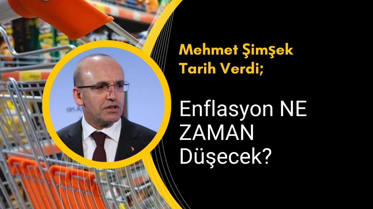 Enflasyon ne zaman düşecek? Bakan Şimşek’ten flaş açıklama!