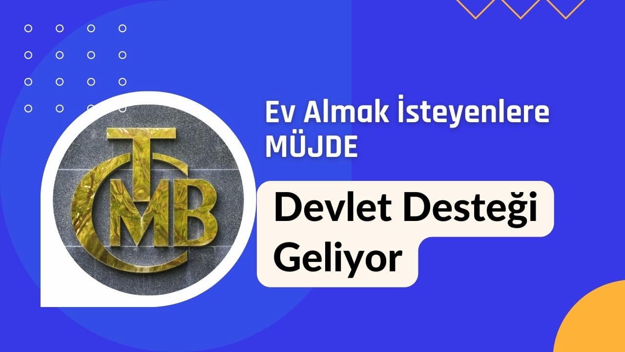 Yeni Konut Kredisi Kampanyası Geliyor: İlk Kez Konut Alacaklara Devlet Desteği