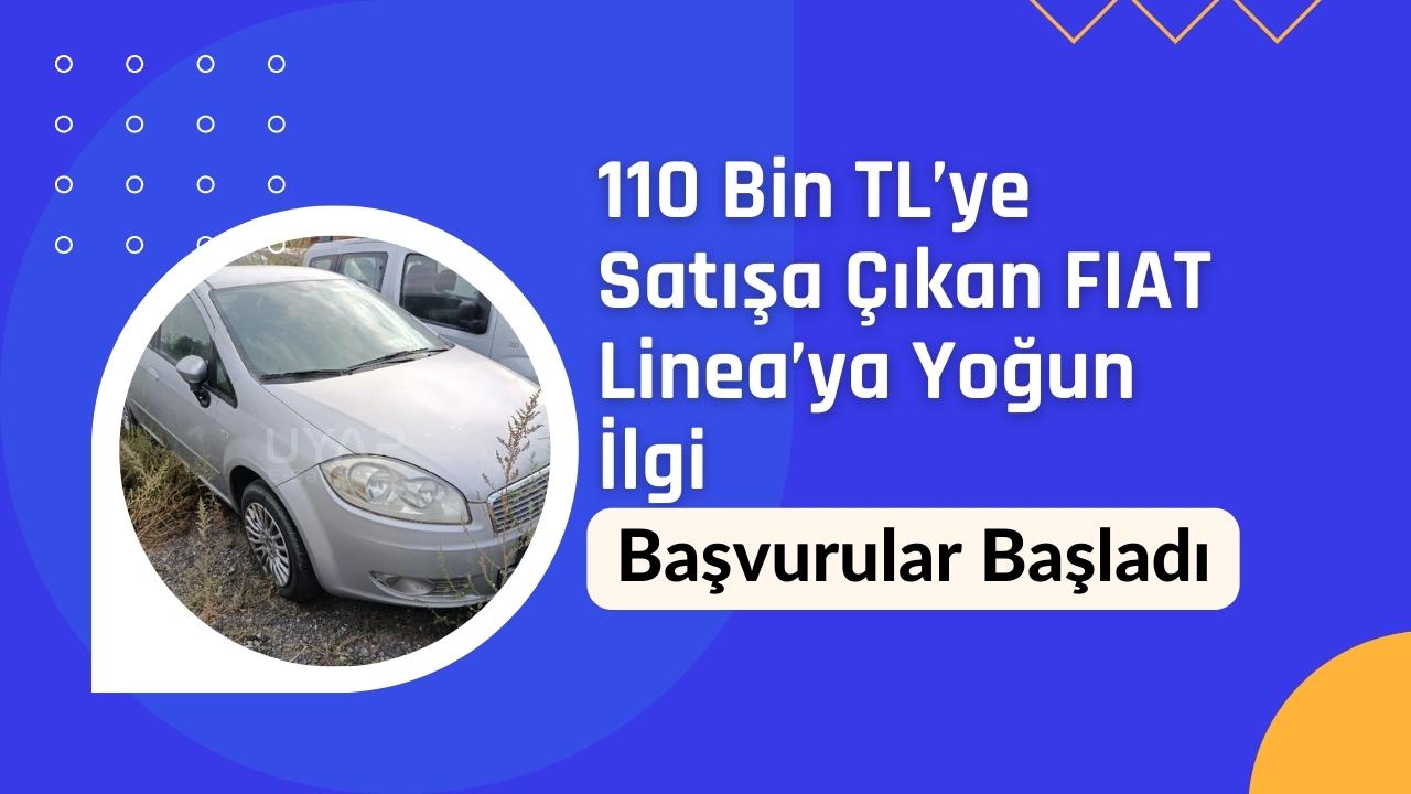 110 Bin TL’ye Satışa Çıkan FIAT Linea’ya Yoğun İlgi