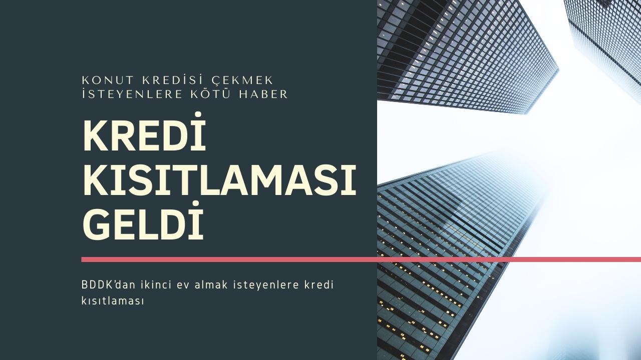 BDDK’dan ikinci ev almak isteyenlere kredi kısıtlaması! Ayrıca ilk ev alacaklara 5 milyon TL kredi verilecek!