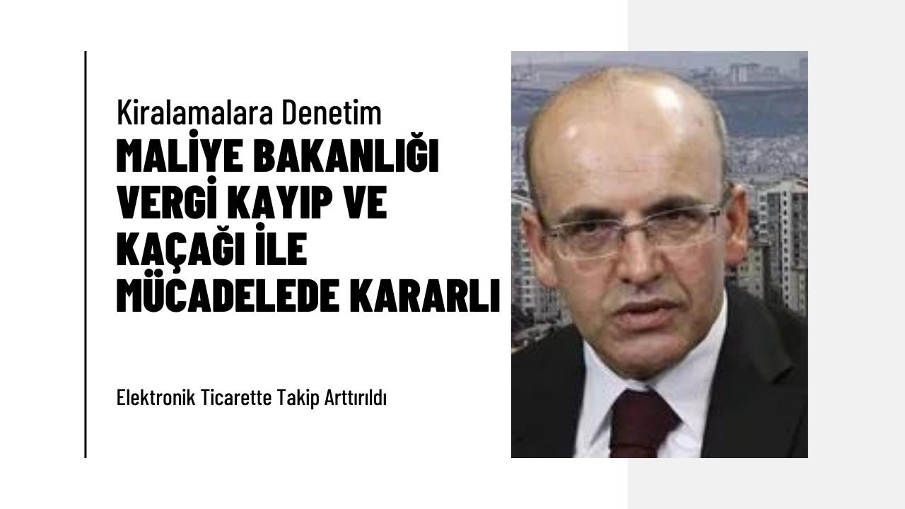 Maliye Bakanlığı Vergi Kayıp ve Kaçağı İle Mücadelede Kararlı