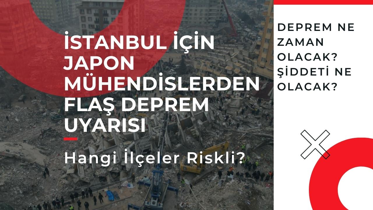 İstanbul'da Deprem Ne Zaman Olacak? Şiddeti Ne Olacak? Hangi İlçeler Risk Altında ve Ne Yapılmalı?