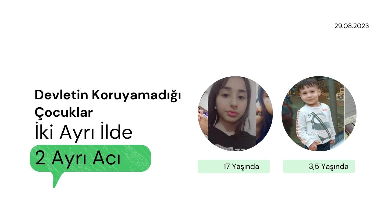 Devletin Koruyamadığı Çocuklar: İki Ayrı İlde İki Ayrı Acı