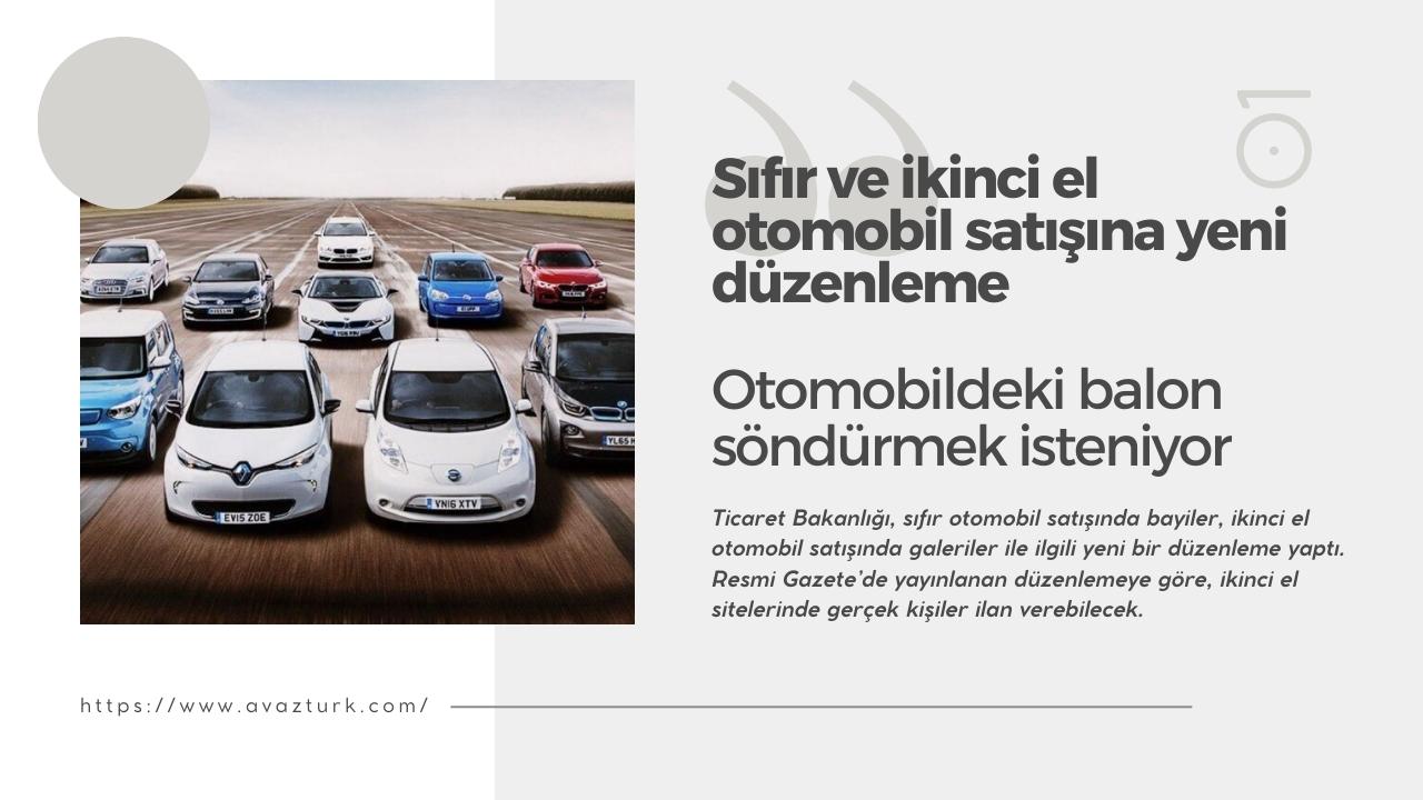 Ticaret Bakanlığı’ndan sıfır ve ikinci el otomobil satışına yeni düzenleme