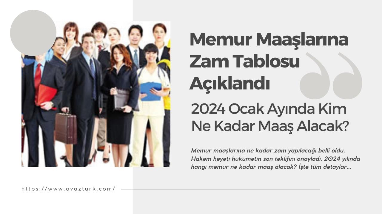 Memur Maaşlarına Zam Tablosu Açıklandı