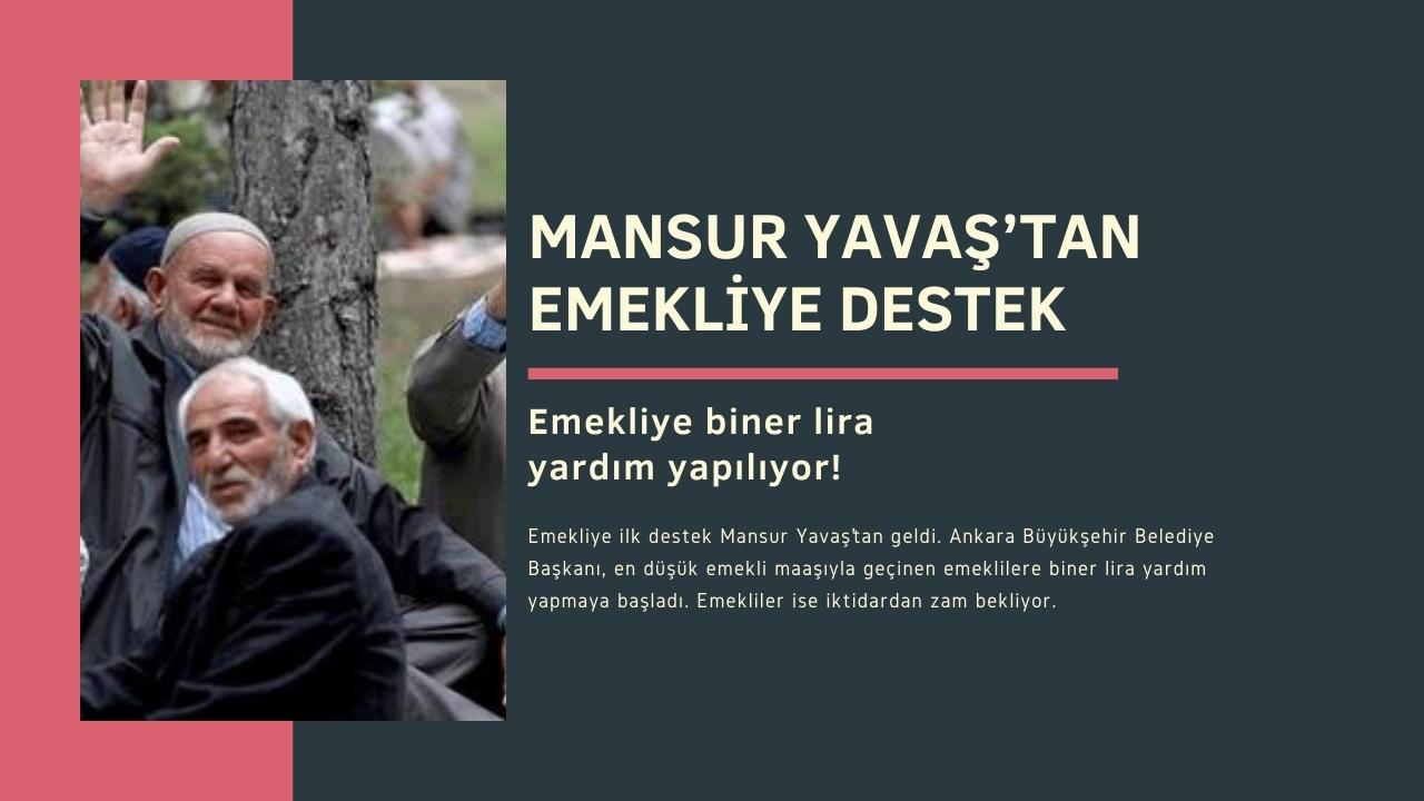 Mansur Yavaş’tan Emekliye Destek: Emekliye biner lira yardım yapılıyor!