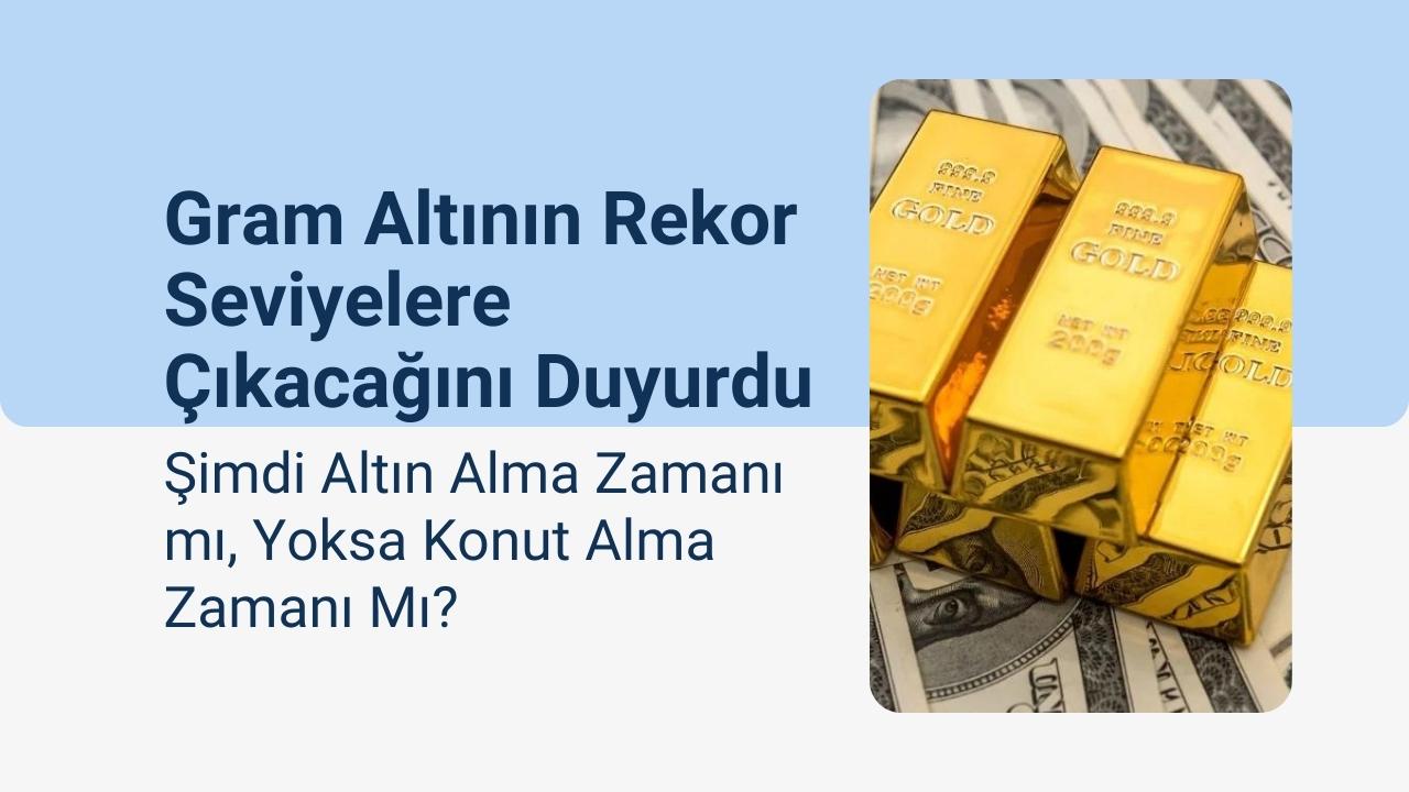 Altın ve Konut Piyasasında Son Durum: Uzmanlardan Önemli Uyarılar