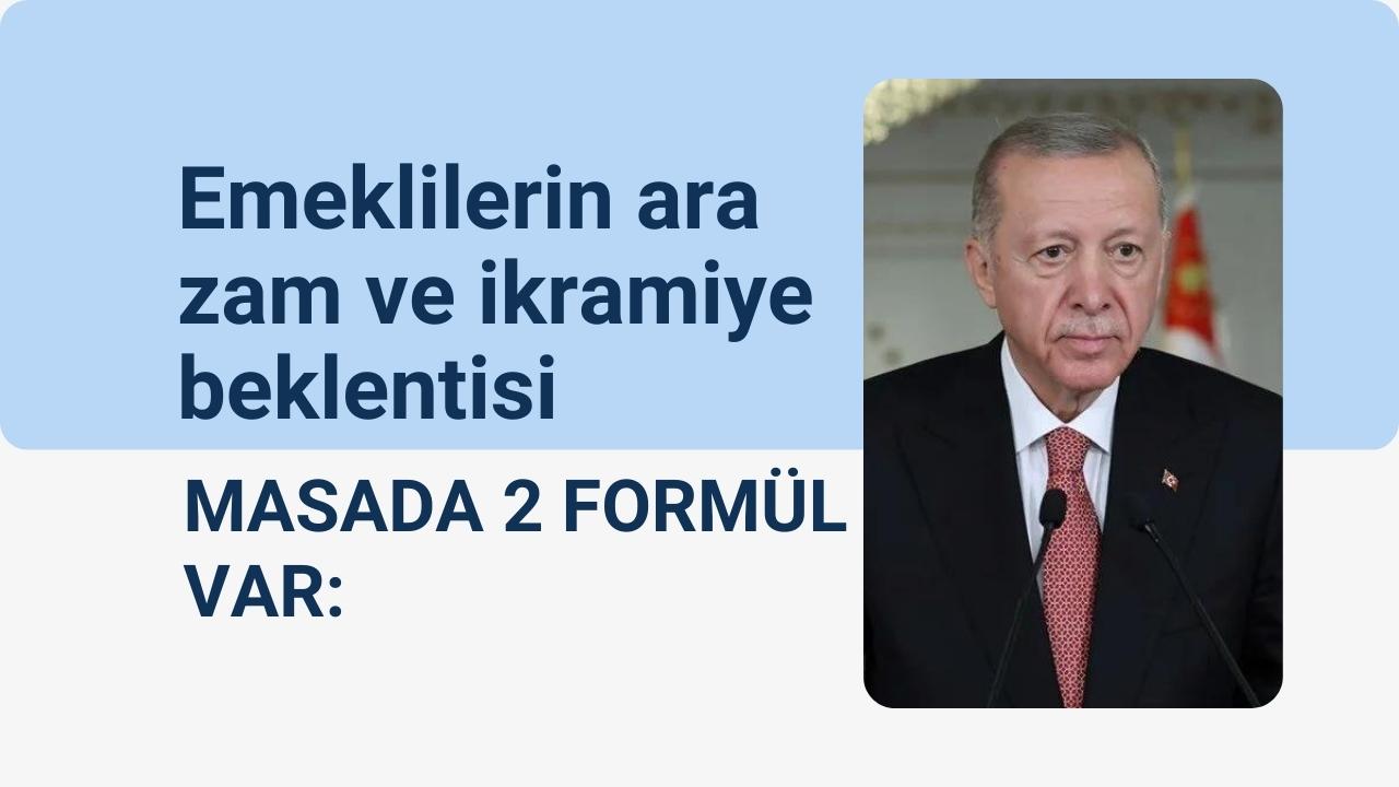 Emeklilerin ara zam ve ikramiye beklentisi: Masada iki formül