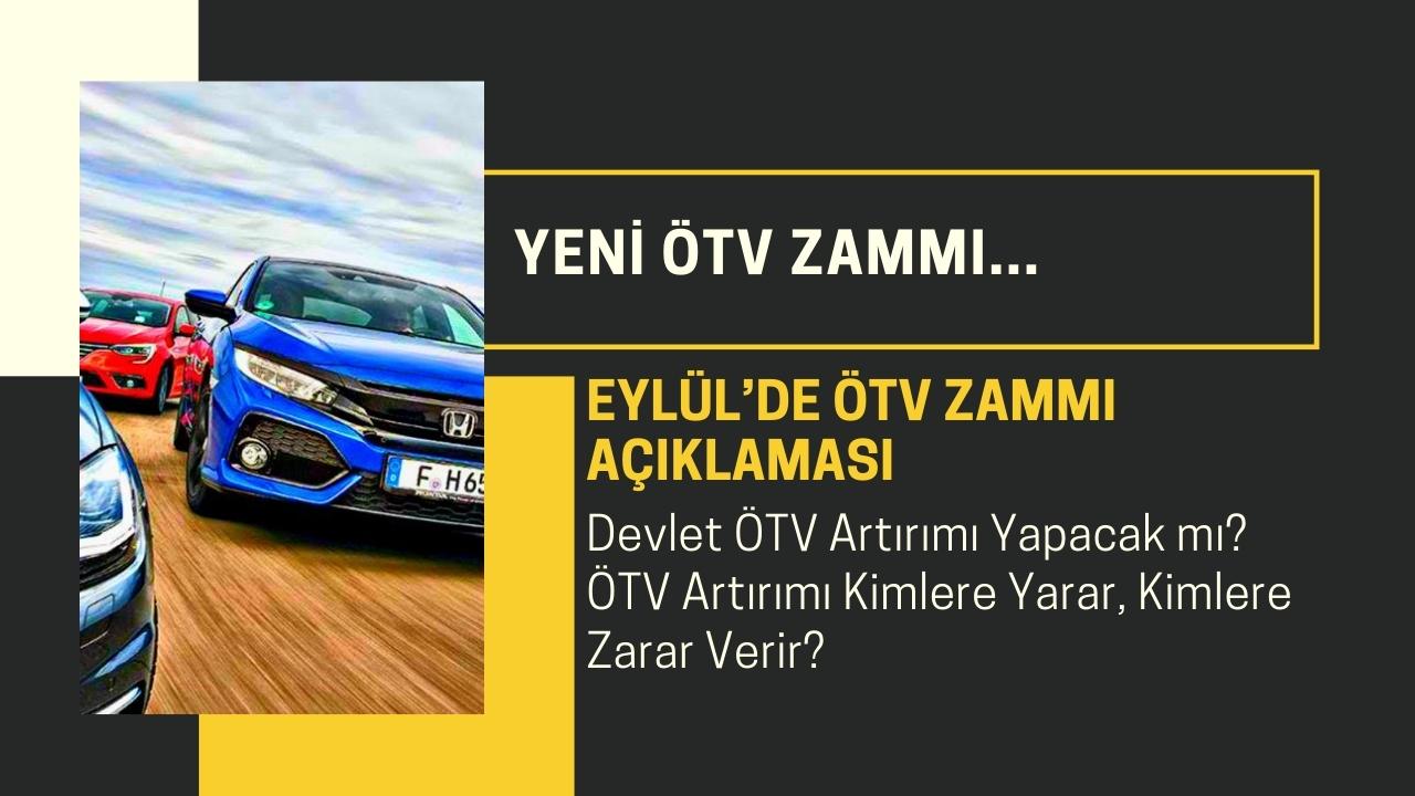 Eylül Ayında Otomobillere Yeni ÖTV Zammı mı Geliyor? ÖTV zammına dair açıklama geldi