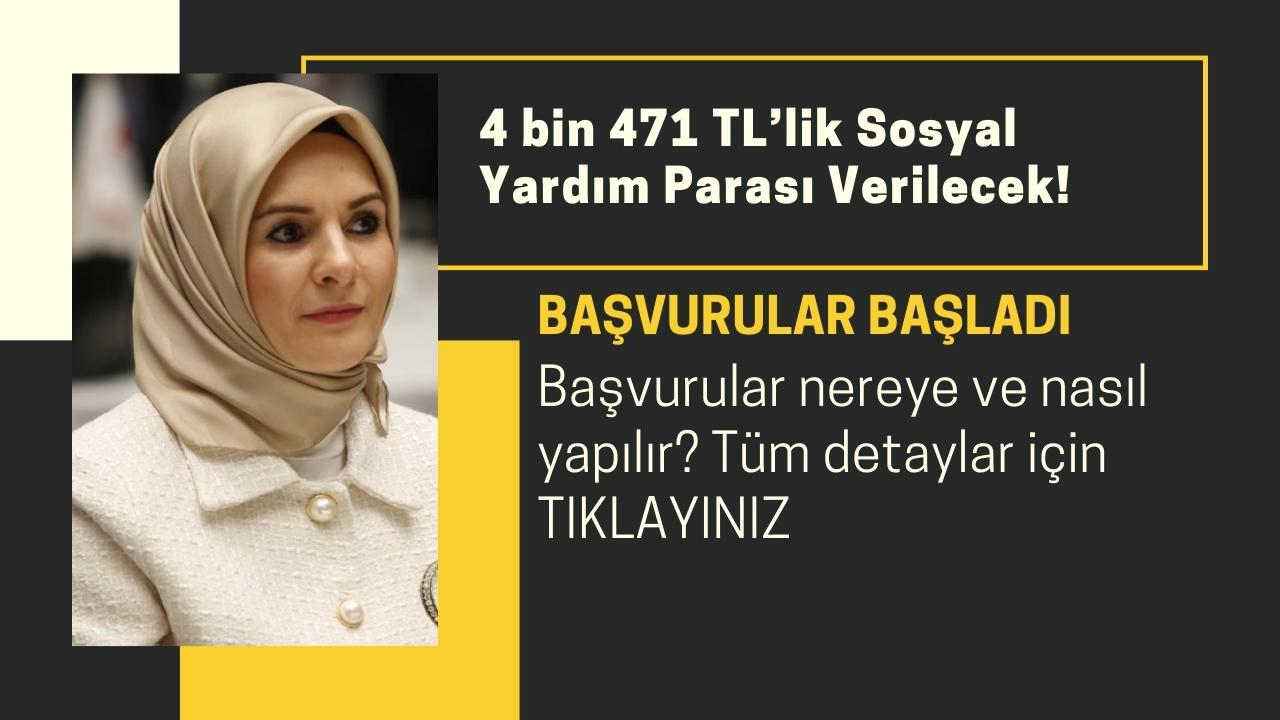 4 bin 471 TL’lik sosyal yardım parası için başvurular başladı!