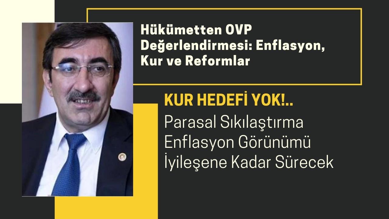 Hükümetten OVP Değerlendirmesi: Enflasyon, Kur ve Reformlar