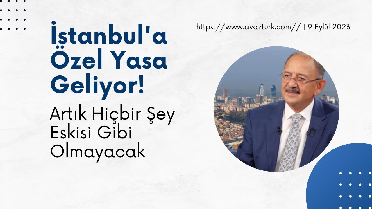 İstanbul'a Özel Yasa Geliyor! Karar diğer illere de uygulanacak!