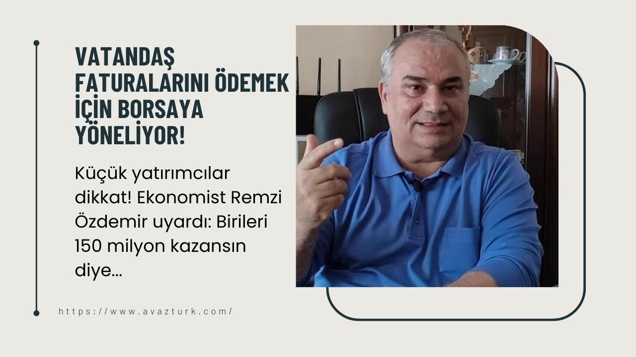Küçük yatırımcılar dikkat! Özdemir uyardı: Birileri 150 milyon kazansın diye