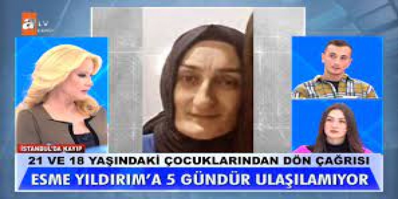 Gizemli Kayıp: Esme Yıldırım'ın Hikayesi ve Müge Anlı'nın Araştırması