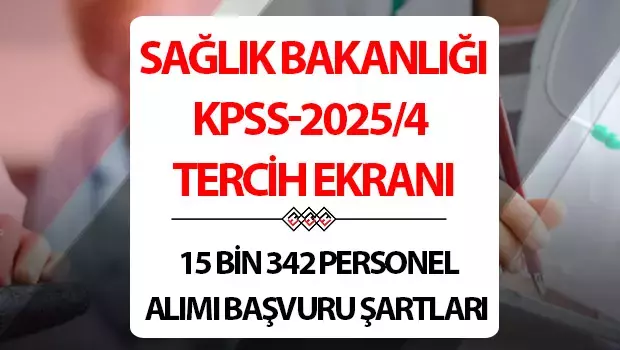 Sağlık Bakanlığı 15 Bin 342 Personel Alımı Tercihleri İçin Son Viraj! KPSS-2025/4 Tercih Ekranı Açıldı!