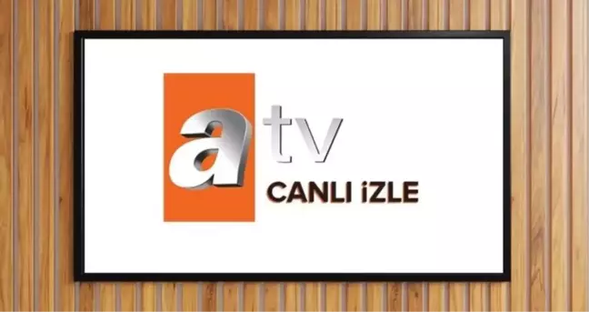 7 Mayıs Çarşamba ATV yayın akışı ve canlı yayın izleme linki! ATV CANLI YAYIN İZLE 2025 BUGÜN