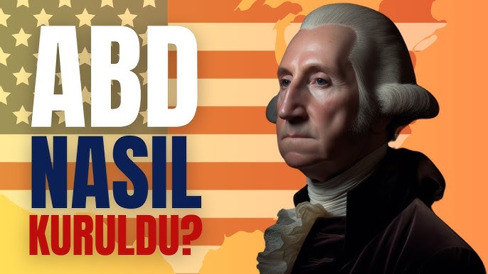 Dünyanın en güçlü ülkesi Amerika Birleşik Devletleri'nin temelleri nasıl atıldı büyük mücadelenin hikayesi