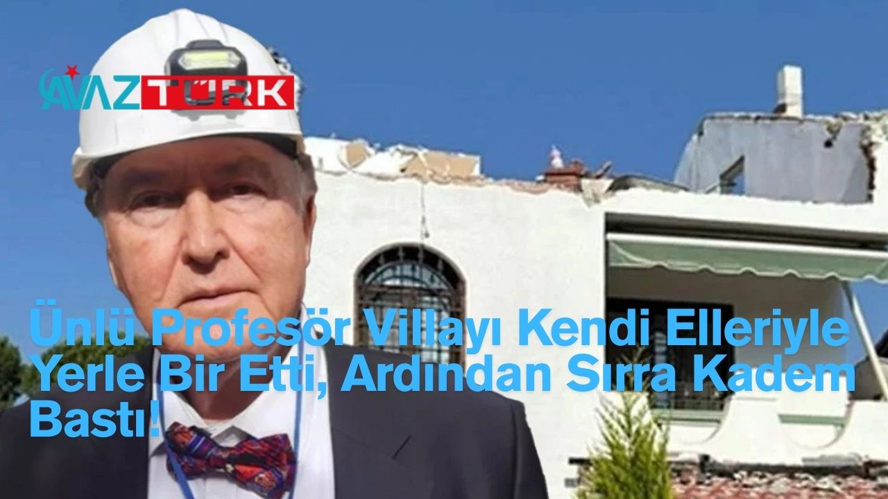 Ünlü Profesör Villayı Kendi Elleriyle Yerle Bir Etti, Ardından Sırra Kadem Bastı!