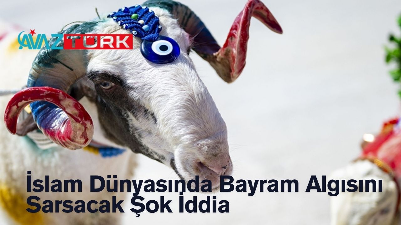 İslam Dünyasında Bayram Algısını Sarsacak Şok İddia