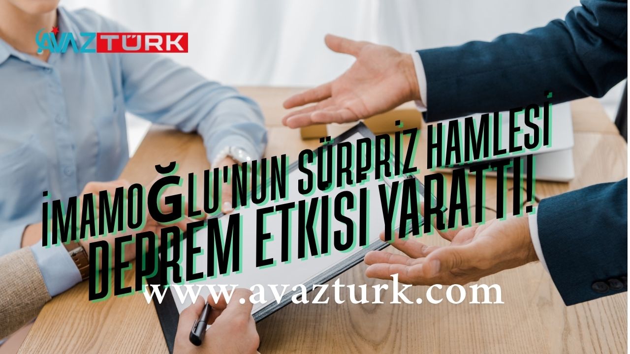 İmamoğlu'nun Sürpriz Hamlesi Deprem Etkisi Yarattı!