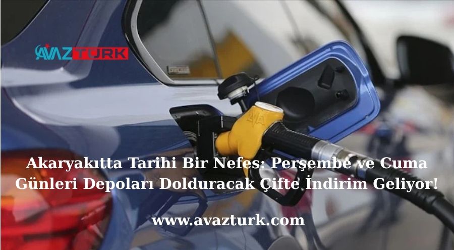 Akaryakıtta Tarihi Bir Nefes: Perşembe ve Cuma Günleri Depoları Dolduracak Çifte İndirim Geliyor!