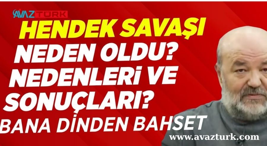 Hendek Savaşı'nın Gerçek Anlamı Tüm Ezberleri Bozacak!