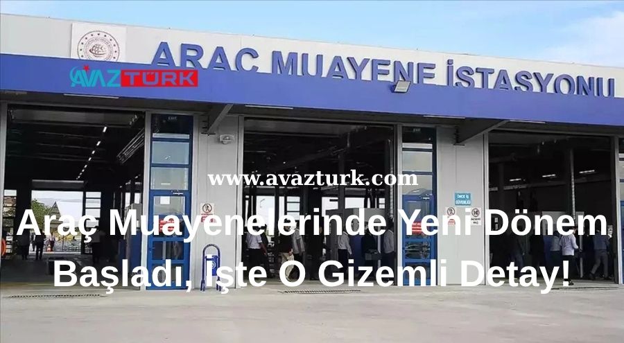 Araç Muayenelerinde Yeni Dönem Başladı